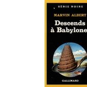 Marvin ALBERT : Descends à Babylone. - Les Lectures de l'Oncle Paul