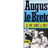 Auguste Le BRETON : Ils ont dansé le Rififi. - Les Lectures de l'Oncle Paul