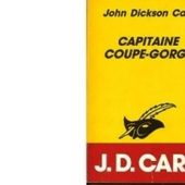 John Dickson CARR : Capitaine Coupe-Gorge - Les Lectures de l'Oncle Paul
