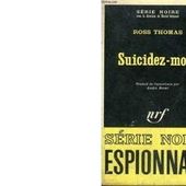 Ross THOMAS : Suicidez-moi ! - Les Lectures de l'Oncle Paul