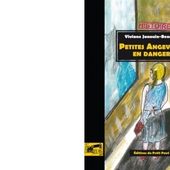Viviane JANOUIN-BENANTI : Petites Angevines en danger. - Les Lectures de l'Oncle Paul