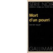Raf VALLET : Mort d'un pourri. - Les Lectures de l'Oncle Paul