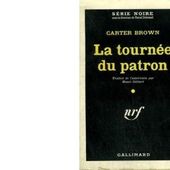 Carter BROWN : La tournée du patron - Les Lectures de l'Oncle Paul
