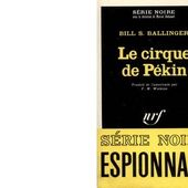 Bill S. BALLINGER : Le cirque de Pékin - Les Lectures de l'Oncle Paul