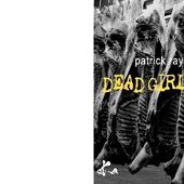Patrick RAYNAL : Dead girls don't talk. - Les Lectures de l'Oncle Paul