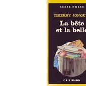 Thierry JONQUET : La bête et la belle. - Les Lectures de l'Oncle Paul