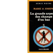 MARIE ET JOSEPH : La grande arpente des champs d'en bas. - Les Lectures de l'Oncle Paul