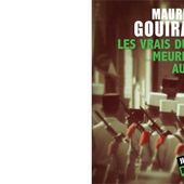 Maurice GOUIRAN : Les vrais durs meurent aussi. - Les Lectures de l'Oncle Paul