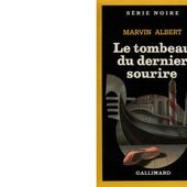 Marvin ALBERT : Le tombeau du dernier sourire - Les Lectures de l'Oncle Paul