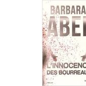 Barbara ABEL : L'innocence des bourreaux. - Les Lectures de l'Oncle Paul