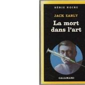 Jack EARLY : La mort dans l'art - Les Lectures de l'Oncle Paul