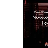 Muriel MOURGUE: Montevideo hotel. - Les Lectures de l'Oncle Paul