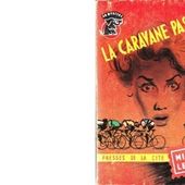Michel LEBRUN : La caravane passe. - Les Lectures de l'Oncle Paul