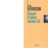 Alain DEMOUZON : Chagrin d'amour, autobus 83. - Les Lectures de l'Oncle Paul