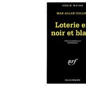 Max Allan COLLINS : Loterie en noir et blanc - Les Lectures de l'Oncle Paul
