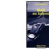 Colin THIBERT : Noël au balcon. - Les Lectures de l'Oncle Paul