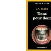 J. - A. JANCE : Dent pour dent. - Les Lectures de l'Oncle Paul