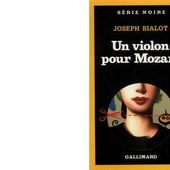 Joseph BIALOT : Un violon pour Mozart. - Les Lectures de l'Oncle Paul