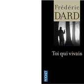 Frédéric DARD : Toi qui vivais. - Les Lectures de l'Oncle Paul