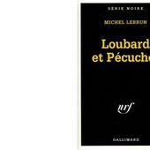 Michel LEBRUN : Loubard et Pécuchet. - Les Lectures de l'Oncle Paul