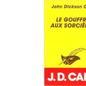 John Dickson CARR : Le gouffre aux sorcières - Les Lectures de l'Oncle Paul