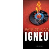 Patrick S. VAST : Igneus. - Les Lectures de l'Oncle Paul
