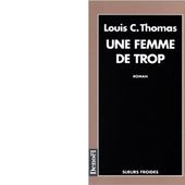 Louis C. THOMAS : Une femme de trop. - Les Lectures de l'Oncle Paul
