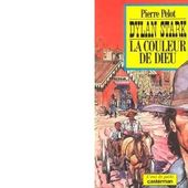Pierre PELOT : La couleur de Dieu. - Les Lectures de l'Oncle Paul