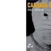 Max OBIONE : Caramel dur. - Les Lectures de l'Oncle Paul