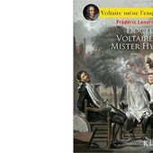Frédéric LENORMAND : Docteur Voltaire et Mister Hyde. - Les Lectures de l'Oncle Paul