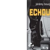 Jérémy BOUQUIN : Echouée. - Les Lectures de l'Oncle Paul