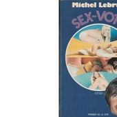 Michel LEBRUN : Sex-voto. - Les Lectures de l'Oncle Paul