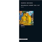 Marie DEVOIS : Gauguin mort ou vif. - Les Lectures de l'Oncle Paul