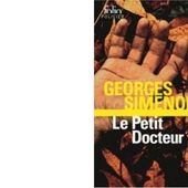 Georges SIMENON : Le Petit Docteur. - Les Lectures de l'Oncle Paul