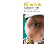 Arthur Conan DOYLE : La maison vide précédé de Le dernier problème. - Les Lectures de l'Oncle Paul