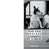 Jean-Paul NOZIERE : Les enquêtes de Slimane. - Les Lectures de l'Oncle Paul