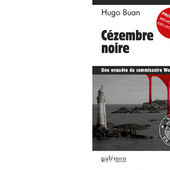 Hugo BUAN : Cézembre noire. Une enquête du commissaire Workan. - Les Lectures de l'Oncle Paul