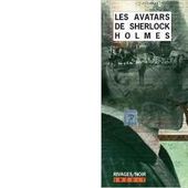 Les avatars de Sherlock Holmes. - Les Lectures de l'Oncle Paul