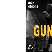 Max OBIONE : Gun. - Les Lectures de l'Oncle Paul
