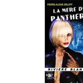 Pierre-Alexis ORLOFF : La mère de Panthéra. - Les Lectures de l'Oncle Paul
