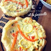 Recette : tarte poivrons courgettes a la faisselle - Les Gralettes