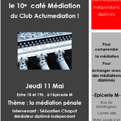 10e café Médiation du Club Actumediation jeudi 11 Mai 2017 - Actualités de la médiation