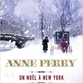 Un Noël à New York, Anne Perry - un chocolat dans mon roman