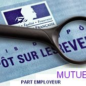 Fiscalisation des complémentaires santés: terrible impact sur les salariés