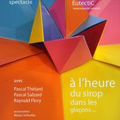 A l'heure du sirop dans les glaçons - Collectif artistique EutectiC