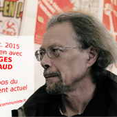 Georges Gastaud (PRCF) s'élève contre les manœuvres d'appareil contre la candidature Mélenchon