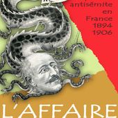 L'affaire Dreyfus - le poison antisémite en France 1894-1906 - c a r i c a d o c