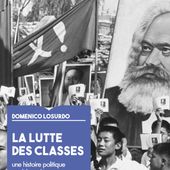 Losurdo : la lutte des classes. Une histoire politique et philosophique
