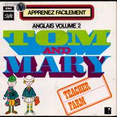 Apprenez facilement l'anglais vol 2 - Tom and Mary - l'oreille cassée