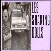 les shaking dolls - rock, bed & chocolate - 1989 - l'oreille cassée